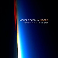 Michel Bisceglia, Marc Lehan, Werner Lauscher – M Song