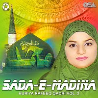 Huriya Rafeeq Qadri – Sada-e-Madina, Vol.2