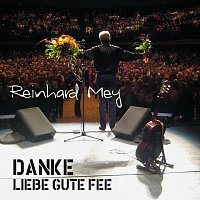 Reinhard Mey – Danke Liebe Gute Fee