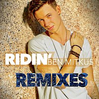 Ben Mitkus – Ridin' [Remixes]