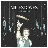Milestones – Equal Measures