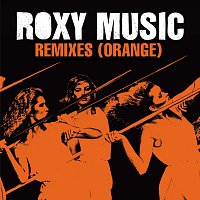 Roxy Music – Remixes [Orange]