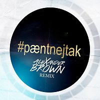 Paent Nej Tak [Alexander Brown Remix]
