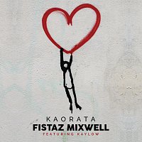 Fistaz Mixwell, Kaylow – Kaorata