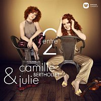 Camille Berthollet & Julie Berthollet – Entre 2