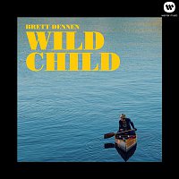 Brett Dennen – Wild Child
