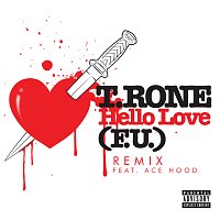 T. Rone, Ace Hood – Hello Love (F.U.)