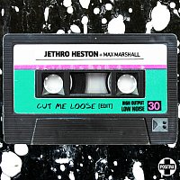 Jethro Heston, Max Marshall – Cut Me Loose [Edit]