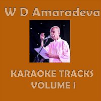 W D Amaradeva, Indrani Perera, Devananda Vaidyasekara – W D Amaradeva Karaoke Tracks, Vol. I (Karaoke)