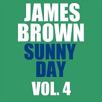 James Brown – Sunny Day Vol. 4