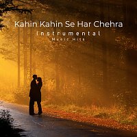 Kahin Kahin Se Har Chehra [Instrumental Music Hits]