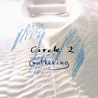 Circle, Chick Corea, Anthony Braxton, Barry Altschul, Dave Holland – Circle 2: Gathering