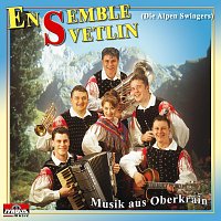 Ensemble Svetlin – Musik aus Oberkrain
