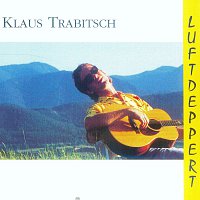 Klaus Trabitsch – Luftdeppert
