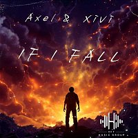 Axel & XiVi – If I Fall