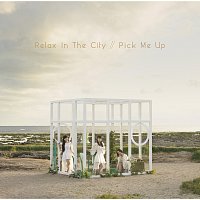 Perfume – Relax In The City / Pick Me Up