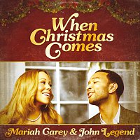 Mariah Carey, John Legend – When Christmas Comes