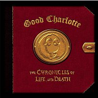 Good Charlotte – The Chronicles of Life and Death ("LIFE" version)