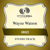 Wayne Watson – Grace