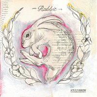 Kills Birds – Rabbit