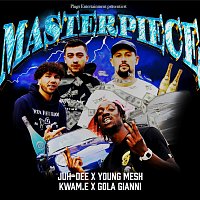 Juh-Dee, Young Mesh, Kwam.E, Gola Gianni – Masterpiece