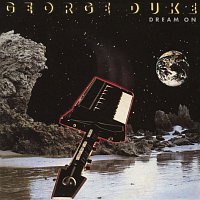 George Duke – Dream On (Bonus Track Version)