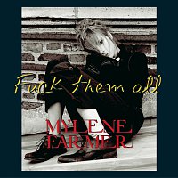 Mylene Farmer – Fuck Them All