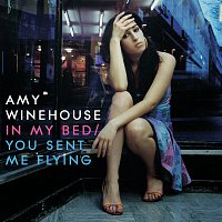 Amy Winehouse – In My Bed / You Sent Me Flying