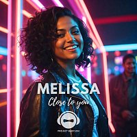 Project Babylon, Melissa – Close to You (feat. Melissa)