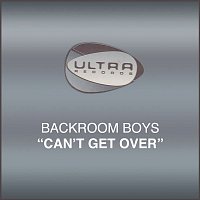 Backroom Boys – Can't Get Over
