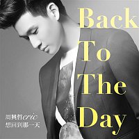 Eric Chou – Back to the Day (Theme song of TV Drama "Magical Space-Time")