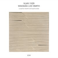 Vijay Iyer, Wadada Leo Smith – A Cosmic Rhythm With Each Stroke