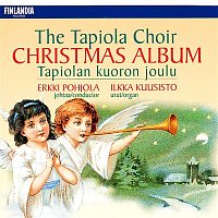 Tapiolan Kuoro, The Tapiola Choir – Tapiolan kuoron joulu [The Tapiola Choir Christmas Album]