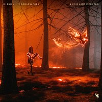 ILLENIUM, X Ambassadors – In Your Arms [Stripped]