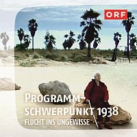 Kurt Adametz – ORF 1938 - Flucht ins Ungewisse
