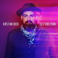 Kristian Bush – 52 | This Year