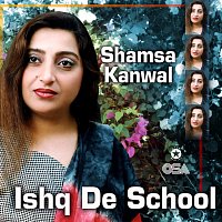 Shamsa Kanwal – Ishq De School, Vol. 1