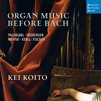 Organ Music Before Bach - Works by Pachelbel, Froberger, Muffat, a.o.