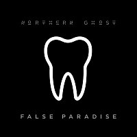 Northern Ghost – False Paradise