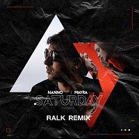 Nanno, Mayra, Ralk – Saturday (Viagem) [Ralk Remix]