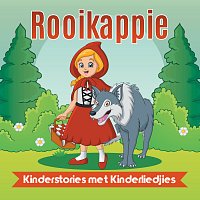 Kinderstories Met Kinderliedjies – Rooikappie