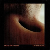 The Residents – Smell My Picture