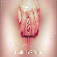 Tokio Hotel – Love Who Loves You Back