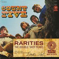 Count Five – Rarities - The Double Shot Years