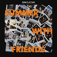 DaniLeigh – Summer With Friends