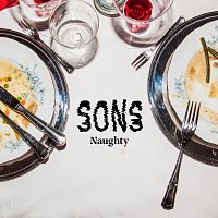 SONS – Naughty