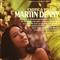 Martin Denny – Exotica Today