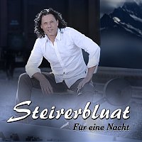 Steirerbluat – Fur eine Nacht