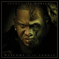 Franco "El Gorilla" – Welcome To The Jungle