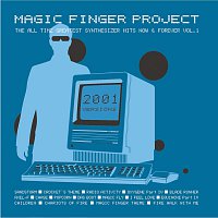 Magic Finger Project – The All Time Greatest Synthesizer Hits Now And Forever Vol.1